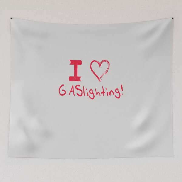 Item preview, Funny Gaslighting Quote - I Love Gaslighting designed and sold by Theparticular.