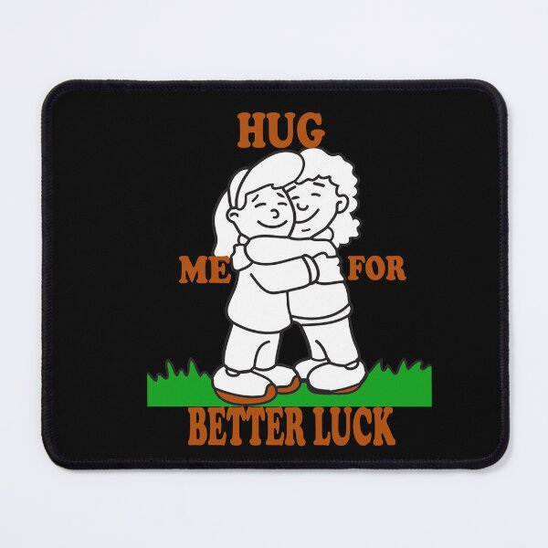 Item preview, Hug Me For Luck designed and sold by Viktor Kabbach.