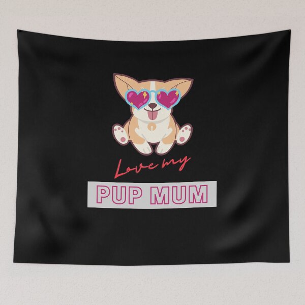Item preview, Love my Pup Mum - Mothers Day designed and sold by BearLoveDesign.