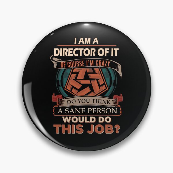 Item preview, Director Of It T Shirt - Sane Person Job Gift Item Tee designed and sold by stacyarmst.