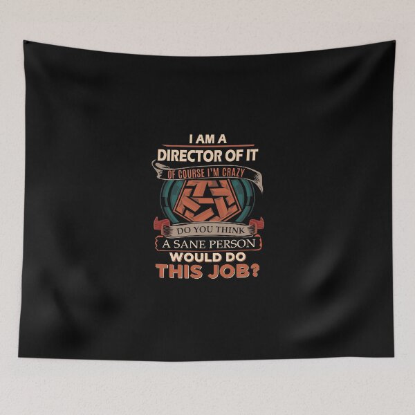 Item preview, Director Of It T Shirt - Sane Person Job Gift Item Tee designed and sold by stacyarmst.