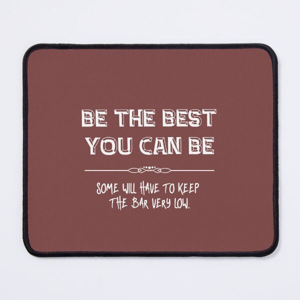 Item preview, Be The Best You Can Be designed and sold by ladytarleton.