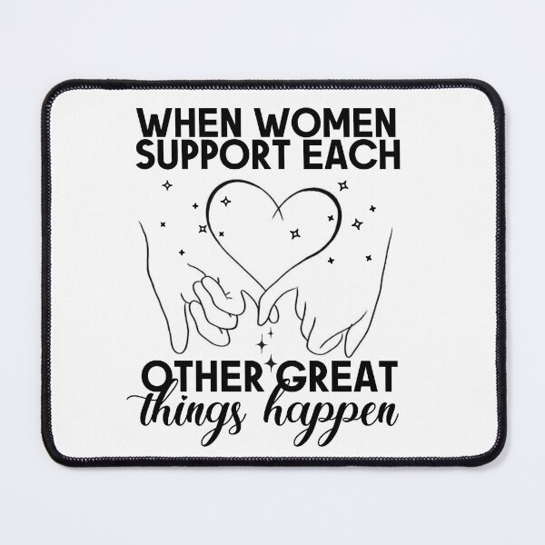 Item preview, When Women Support Each Other Great Things Happen designed and sold by stickersworld31.
