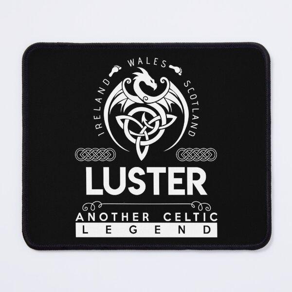 Item preview, Luster Name T Shirt - Luster Another Celtic Legend Gift Item Tee designed and sold by pourvasecandi.