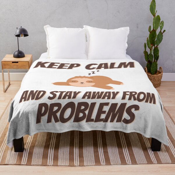 Item preview, Keep Calm and Stay Away from Problems Sleeping Animal designed and sold by NessiCreates.