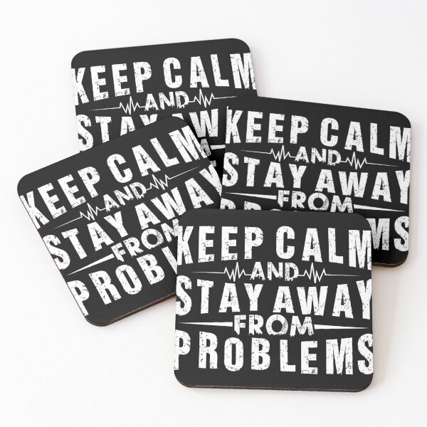 Item preview, Calm and Stay Away from Problems designed and sold by NessiCreates.