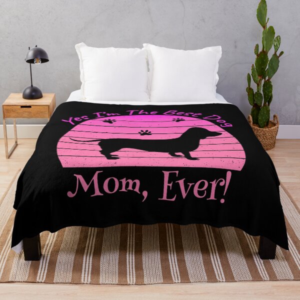 Item preview, Yes I'm The Best Dog Mom Ever designed and sold by MoSaid.