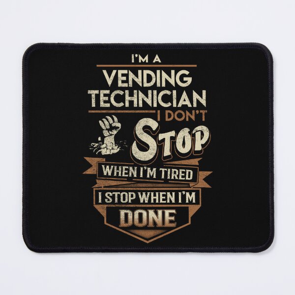 Item preview, Vending Technician T Shirt - I Stop When Done Job Gift Item Tee designed and sold by natalinedk.