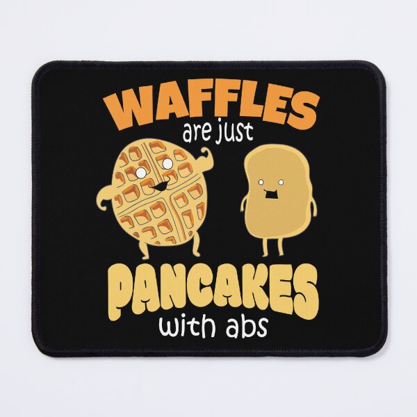 Item preview, Waffles Are Just Pancakes With Abs National Pancake Day designed and sold by ecomdesign.