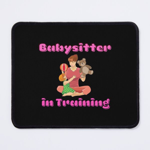 Item preview, Babysitter in Training designed and sold by ProtonProject.