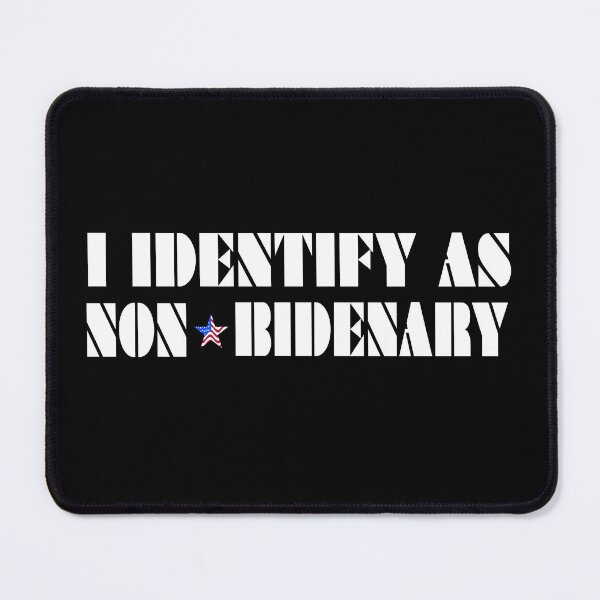 Item preview, I Identify As Non-Bidenary designed and sold by molamode.