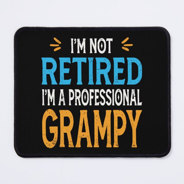 Item preview, I'm Not Retired I'm A Professional Grampy Funny Retirement Grandpa designed and sold by ecomdesign.