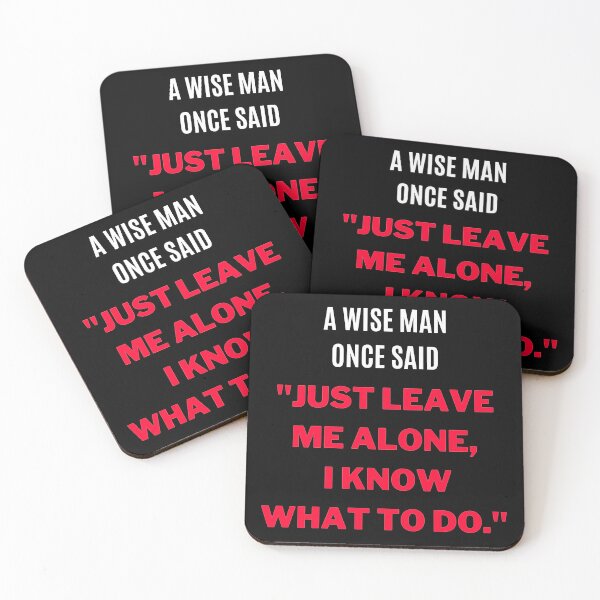 Item preview, "Just Leave Me Alone, I Know What to do." designed and sold by F1TwoTee.