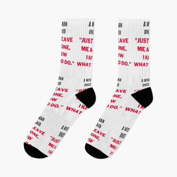 Item preview, "Just Leave Me Alone, I Know What to do." (White) designed and sold by F1TwoTee.