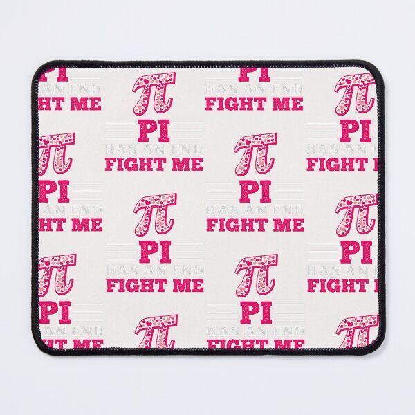 Item preview, Funny Pi Day Quote - Pi Has An End Fight Me Pie Day designed and sold by Theparticular.