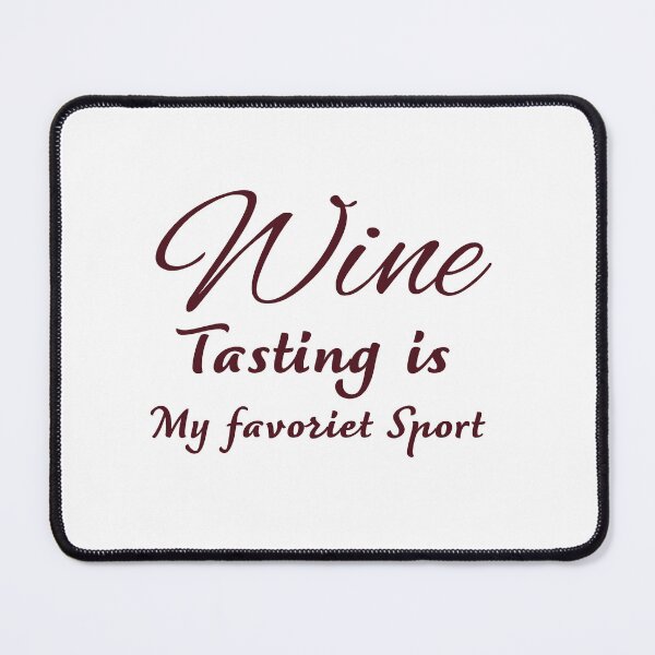 Item preview, Wine Tasting is my favorite sport  designed and sold by Graceland  Memphis.