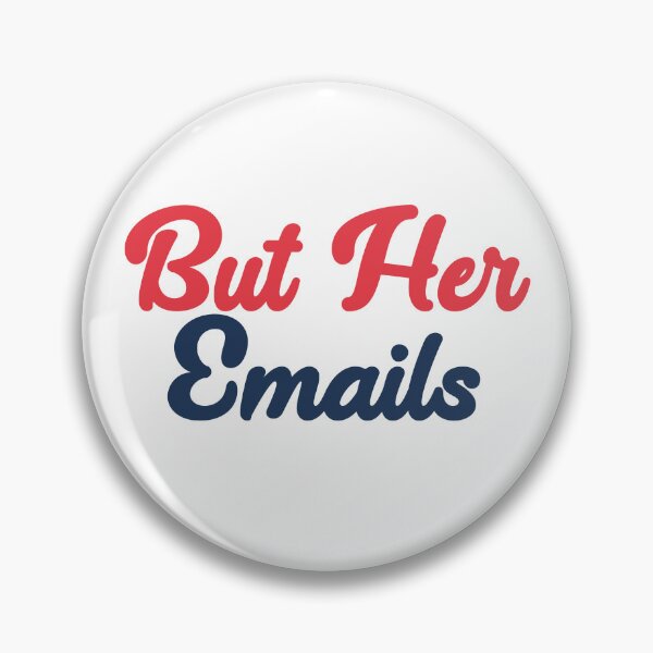 Item preview, but her emails hillary designed and sold by CheppoArt.