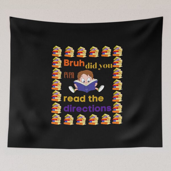 Item preview, Bruh did you even read the directions  T-SHIRT designed and sold by bahdsgraphic.