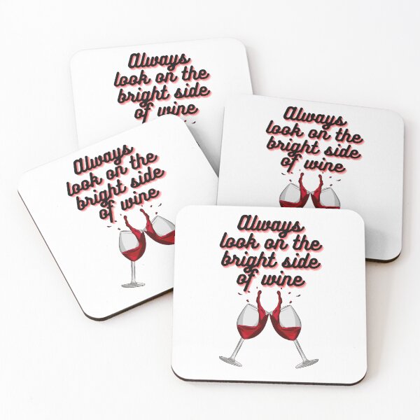 Item preview, Always Look On The Bright Side Of Wine Design designed and sold by TopMerchz.