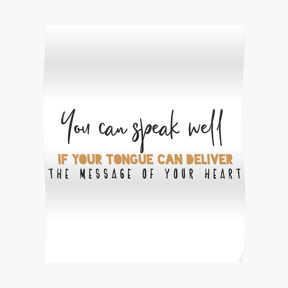 You Can Speak Well If Your Tongue Can Deliver The Message Of Your Heart Sticker For Sale By Badrart Redbubble