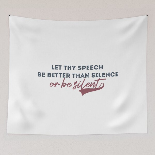 Item preview, Let thy speech be better than silence, or be silent designed and sold by Badrart.