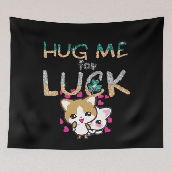 Item preview, Hug me for luck designed and sold by kadashirt.