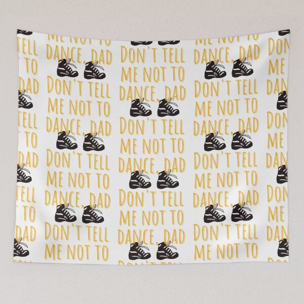 Item preview, Don't Tell Me Not To Dance designed and sold by JadeEye.