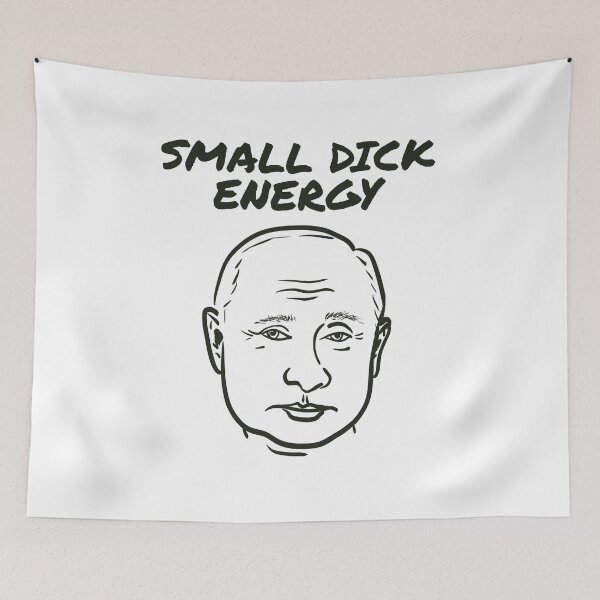 Item preview, Small dick energy - Fuck Putin - Слава Україні! - I stand with Ukraine designed and sold by shi-RLY.
