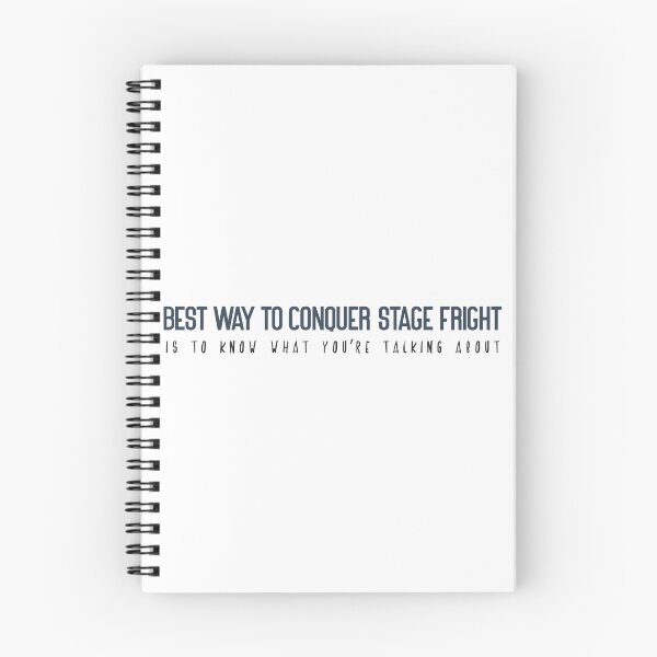 Item preview, Best way to conquer stage fright is to know what you’re talking about designed and sold by Badrart.