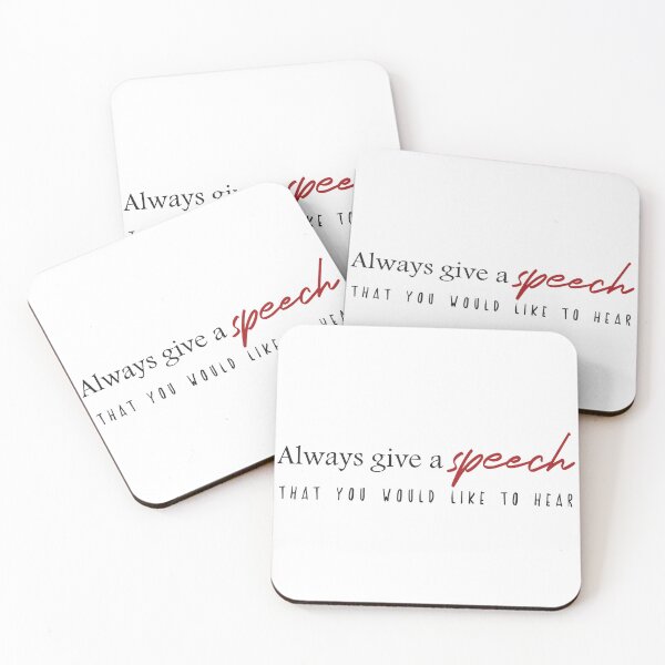 Item preview, Always give a speech that you would like to hear designed and sold by Badrart.