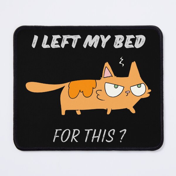 Item preview, I Left My Bed For This designed and sold by Boomroom.