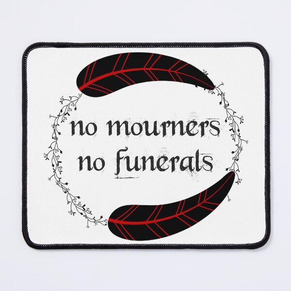 Item preview, No Mourners, No Funerals (Six of Crows) designed and sold by Say Hey Kate.