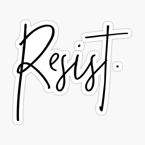 Resist Sticker