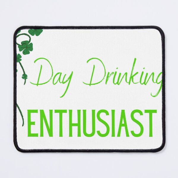 Item preview, SAINT PADDYS DAY FUNNY DAY DRINKER ENTHUSIAST, party, celebrate  designed and sold by DoloresAlaire.