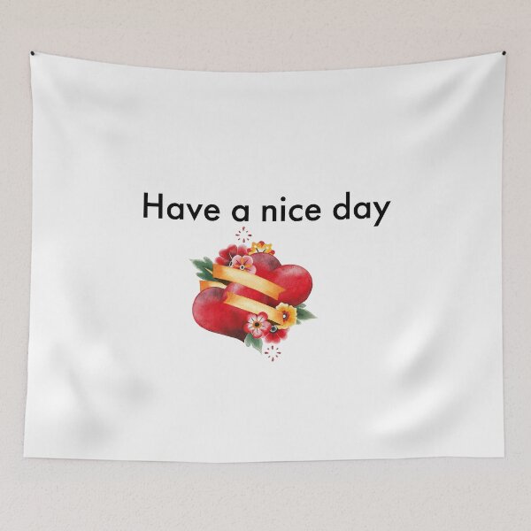 Item preview, have a nice day funny day designed and sold by Med-BSSFD.