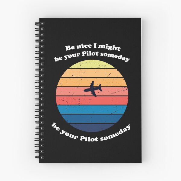 Item preview, Be Nice I Might Be Your Pilot Someday - Vintage Retro Design designed and sold by Yonik ★★★★★.