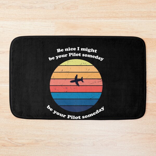 Item preview, Be Nice I Might Be Your Pilot Someday - Vintage Retro Design designed and sold by Yonik ★★★★★.