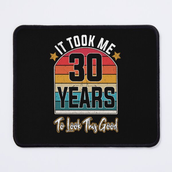 Item preview, Gift 30th Birthday vintage - It Took Me 30 Years To Look This Good designed and sold by nmichom.