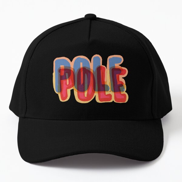 Pole Pole Gorra de béisbol