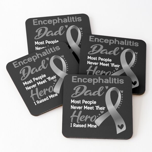 Item preview, Encephalitis Dad Most People Never Meet Their Hero I Raise Mine designed and sold by tenjun16.