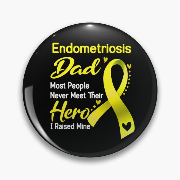 Item preview, Endometriosis Dad Most People Never Meet Their Hero I Raise Mine designed and sold by tenjun16.