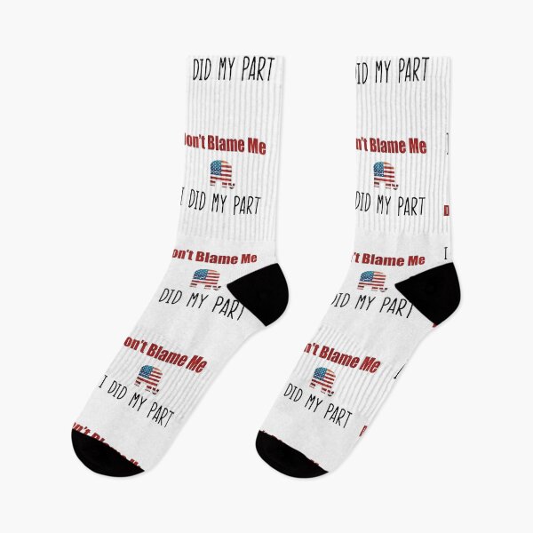 Item preview, Don't Blame Me, I did my Part designed and sold by LoriLanier12.