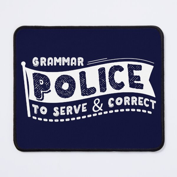 Item preview, Grammar Police To Serve & Correct designed and sold by ahmedalsidi.