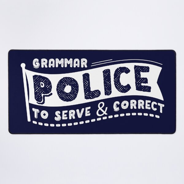 Item preview, Grammar Police To Serve & Correct  designed and sold by ahmedalsidi.