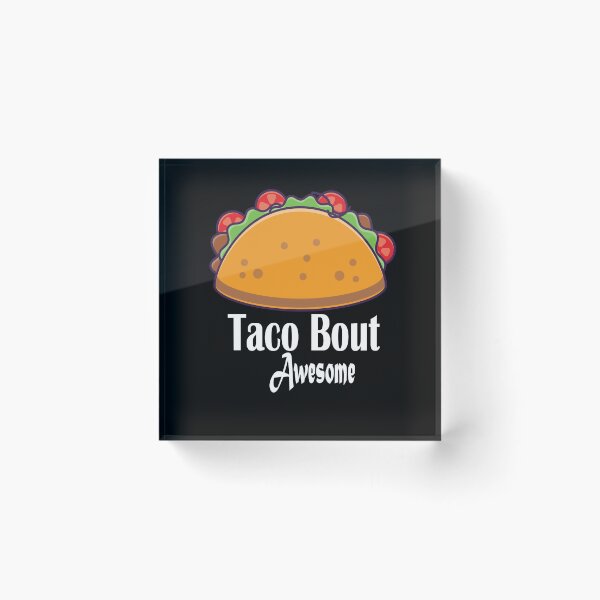 Item preview, Taco Bout Awesome Cute Kawaii Design . designed and sold by AMERZAGUE DESIGN.