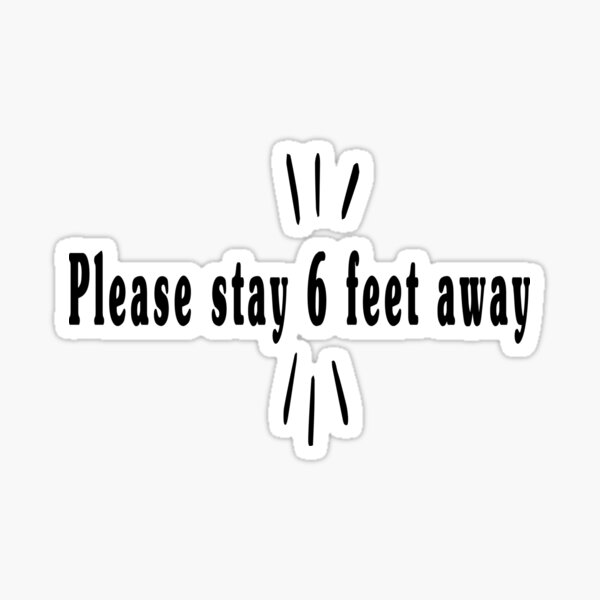 Item preview, Please stay 6 feet away, designed and sold by L-o-shop.