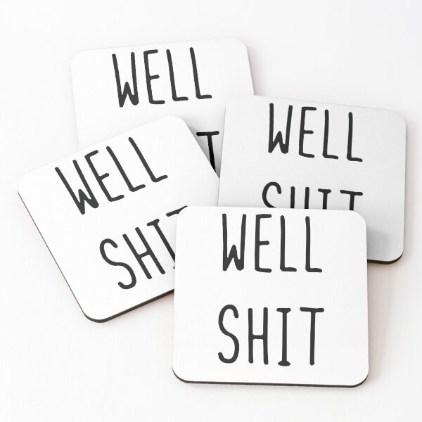 Item preview, Well Shit designed and sold by LoriLanier12.