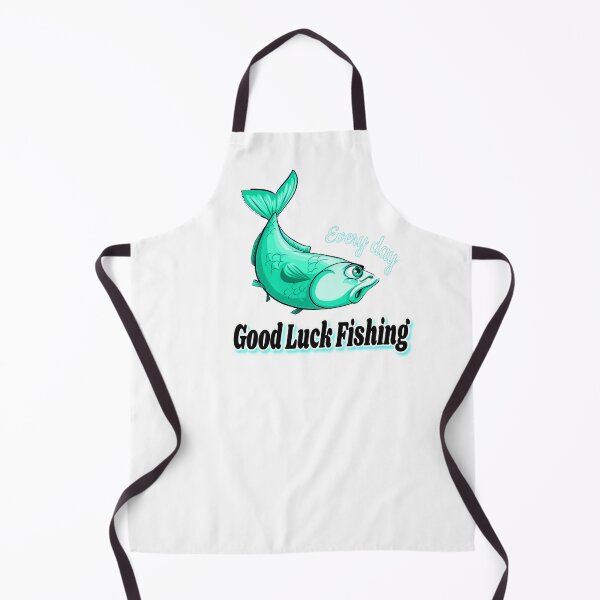 Item preview, good luck,fishing evry day,good luck fishing evry day, designed and sold by Tiziza.