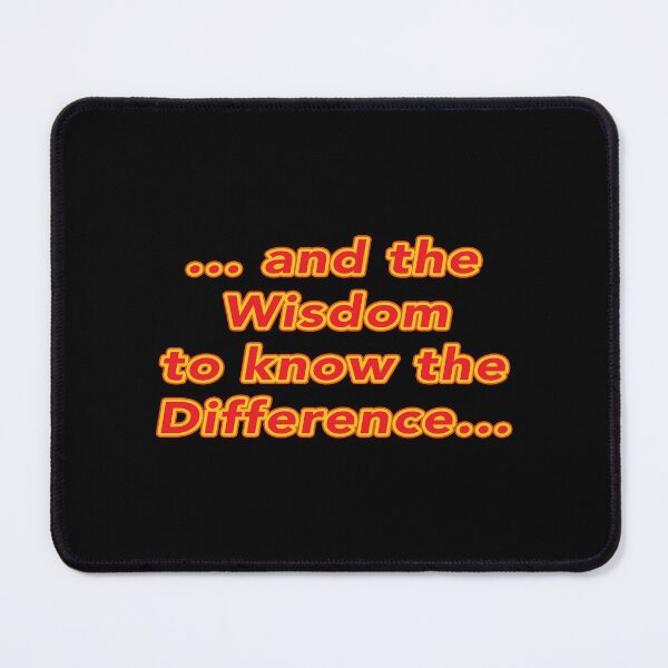 Item preview, ...and the wisdom to know the difference designed and sold by janraydesigns.
