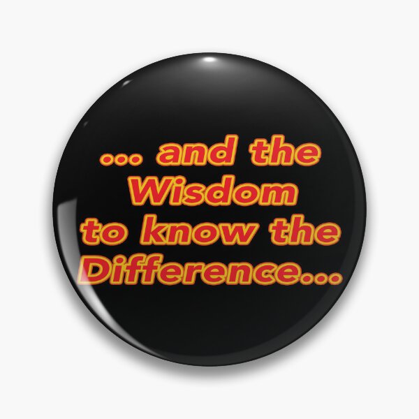 Item preview, ...and the wisdom to know the difference designed and sold by janraydesigns.